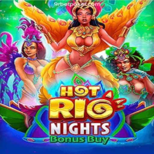 Exploring the Thrills of HotRioNightsBonusBuy at 9Rbet Oficial - O melhor cassino online do Brasil