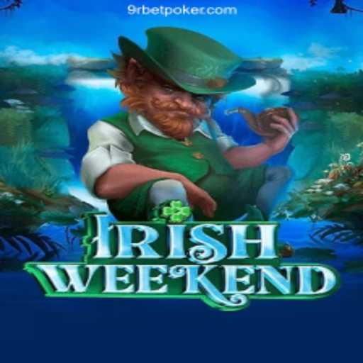 Exploring the World of IrishWeekend: A New Gaming Sensation