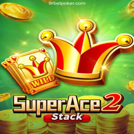 Discover SuperAce2 – The Game-Changer in Online Gaming at 9Rbet Oficial